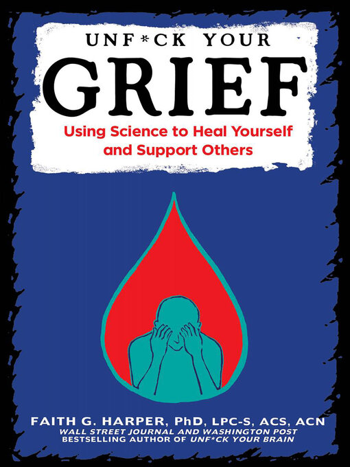 Title details for Unfuck Your Grief by Dr. Faith G. Harper - Available